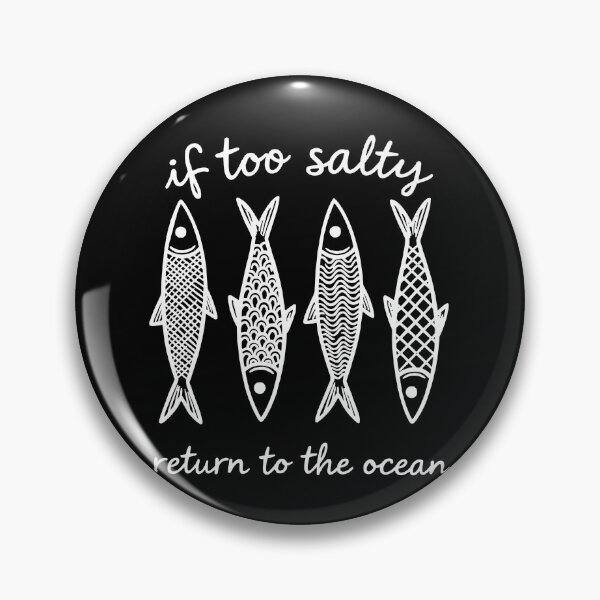 Item preview, If Too Salty Return To The Ocean designed and sold by kar buncles.