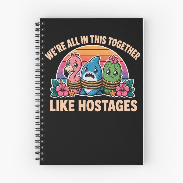Item preview, We’re All in This Together Like Hostages – Funny Dark Humor Flamingo Shark Cactus designed and sold by PosiMCreations.