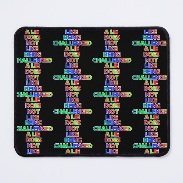 Item preview, A Lie Does Not Like Being Challenged designed and sold by ZooStateofMind.