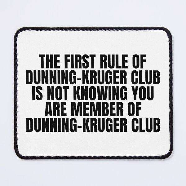 Item preview, Dunning-Kruger Club designed and sold by Dondonmart.