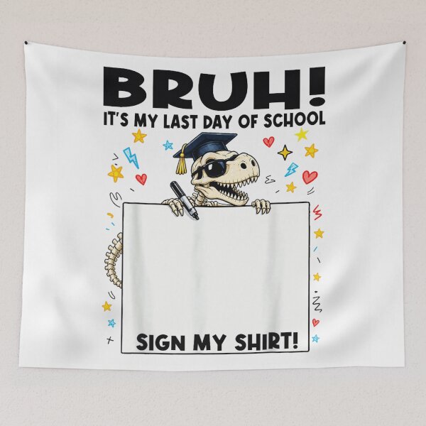 Item preview, Bruh It Is My Last Day Of School Sign My Shirt Dinosaur designed and sold by Serene woods.