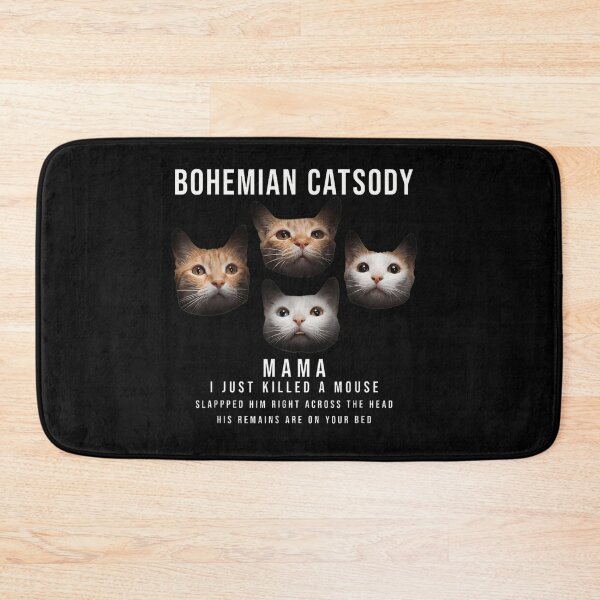 Item preview, Bohemian Catsody Mama I Just Killed A Mouse Funny Cat Queen Parody designed and sold by Serene woods.