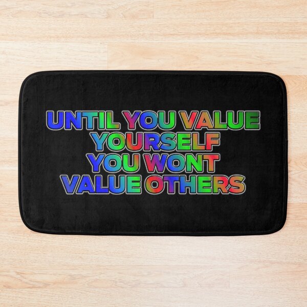 Item preview, Until You Value Yourself You Won't Value Other's  designed and sold by ZooStateofMind.