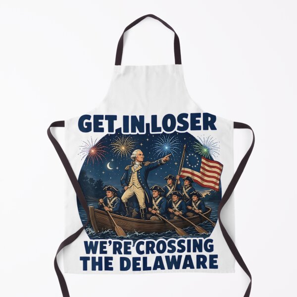 Item preview, Get In Loser We Are Crossing The Delaware George Washington Patriotic Funny designed and sold by River Silva.