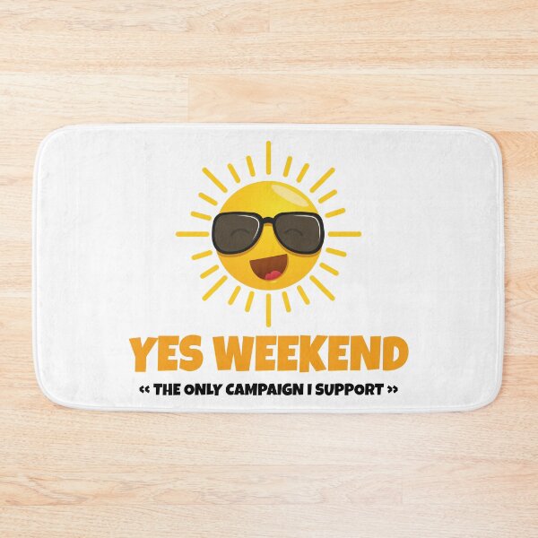 Item preview, Yes Weekend Funny Sun Design – Cool Weekend Lover Parody Art designed and sold by WordPlayStudio.