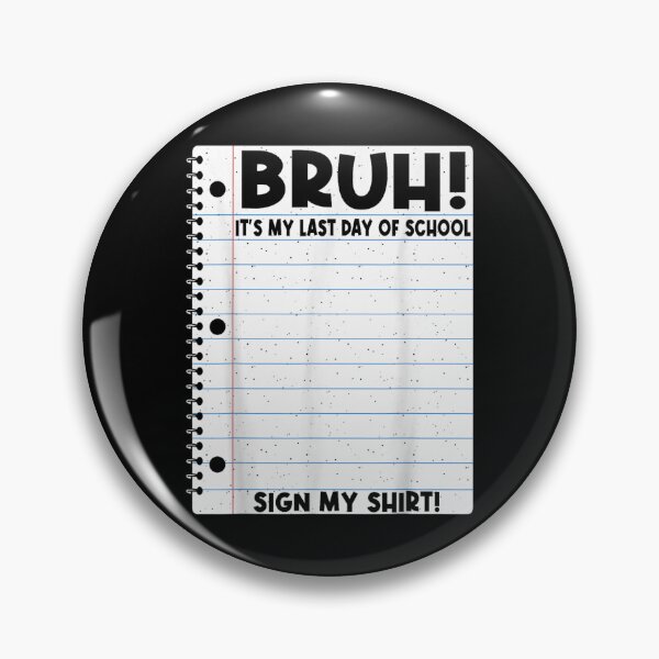Item preview, Bruh Its My Last Day Of School Sign My Shirt Notebook designed and sold by LizzyKeiko.