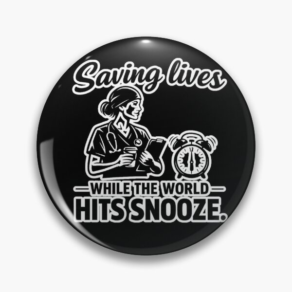 Item preview, Saving Lives While The World Hits Snooze Nurse Quote | Sarcastic Burnout Humor designed and sold by Ladys-Gents.
