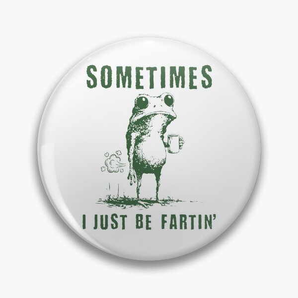 Item preview, Sometimes I Just Be Fartin Frog Meme designed and sold by suhairee-studio.