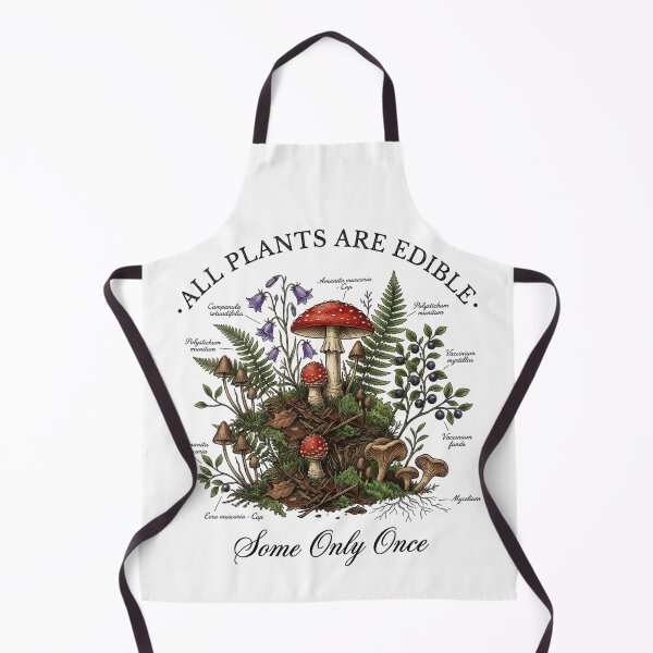 Item preview, All Plants Are Edible Some Only Once Funny Mushroom Foraging Anatomy designed and sold by LizzyKeiko.
