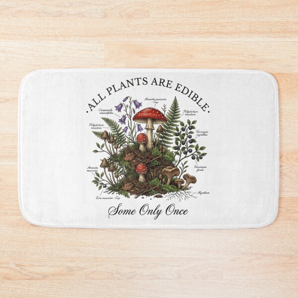 Item preview, All Plants Are Edible Some Only Once Funny Mushroom Foraging Anatomy designed and sold by LizzyKeiko.