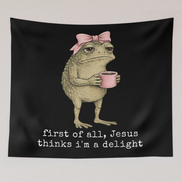 Item preview, First Of All Jesus Thinks Im A Delight Funny Toad Frog designed and sold by MassonCalepon.