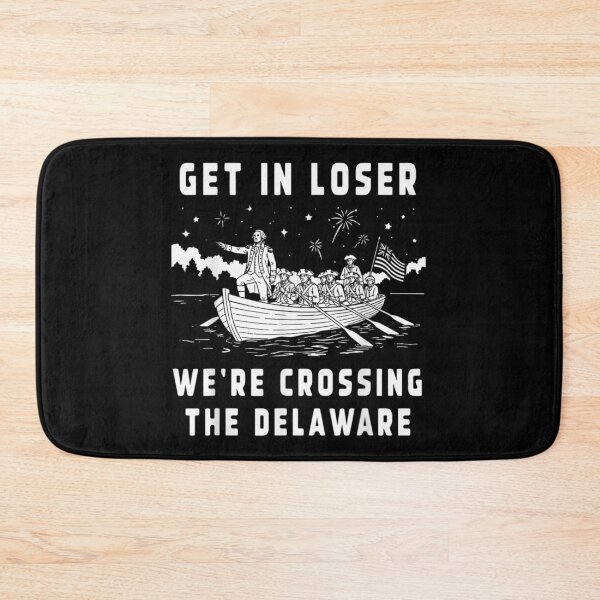 Item preview, Get In Loser Were Crossing The Delaware George Washington History Meme designed and sold by MassonCalepon.