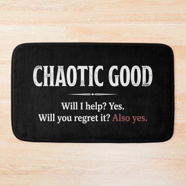 Item preview, Chaotic Good Will I Help Yes Will You Regret It RPG designed and sold by Fenay Designs.
