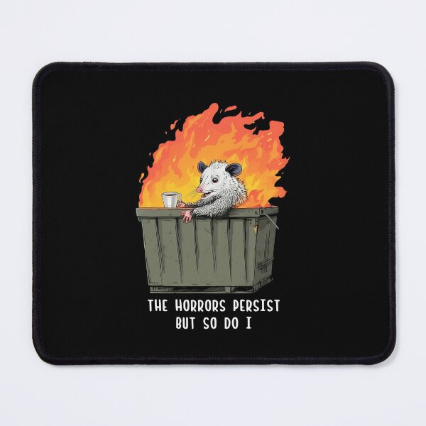 Item preview, The horrors persist but so do I Funny Opossum designed and sold by nosu-art-pod.