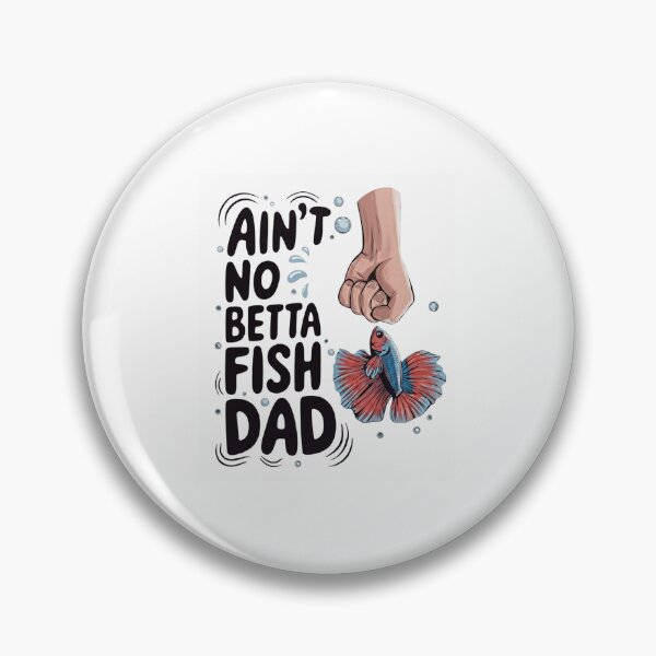 Item preview, Funny Ain't No Betta Fish Dad - Siamese Fighting Fish Lover Gift designed and sold by haitrieuic96.