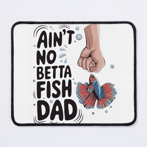 Item preview, Funny Ain't No Betta Fish Dad - Siamese Fighting Fish Lover Gift designed and sold by haitrieuic96.