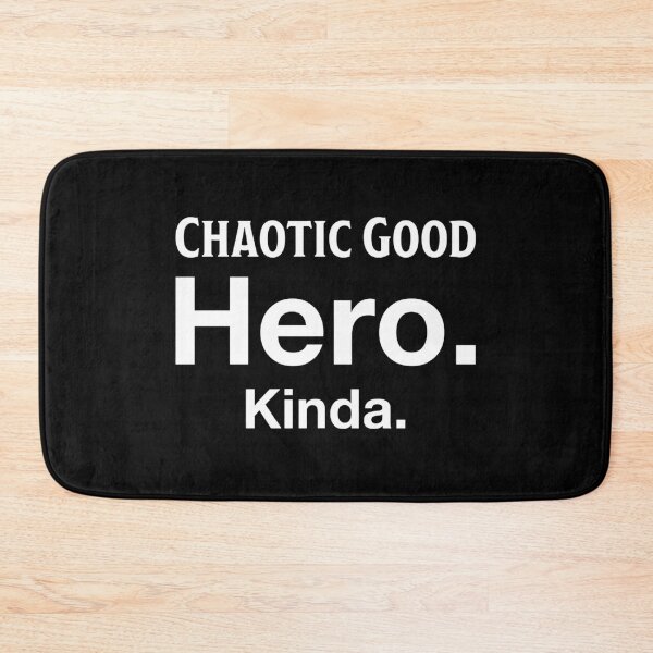 Item preview, Chaotic Good Hero Kinda Funny Alignment RPG designed and sold by Fenay Designs.