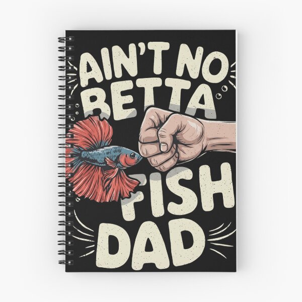 Item preview, Ain't No Betta Fish Dad Funny Siamese Fighting Fish Pun designed and sold by haitrieuic96.