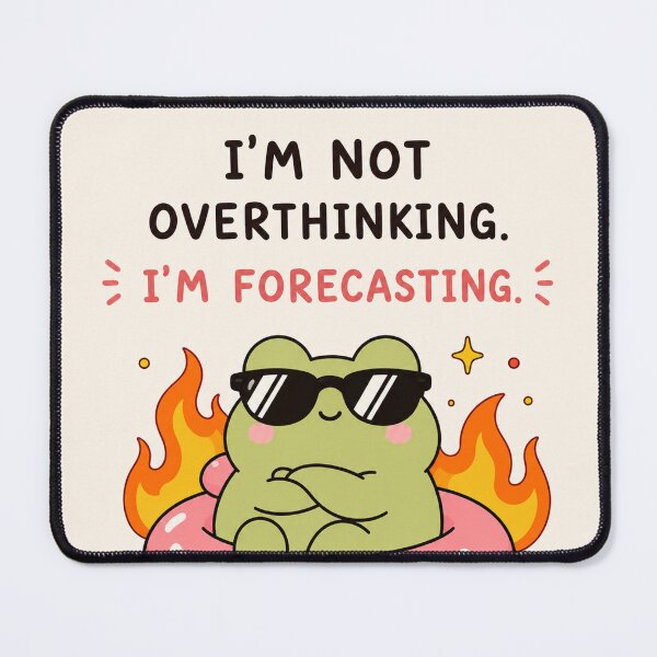 Item preview, I'm not overthinking I'm forecasting  designed and sold by KiyomiArt.