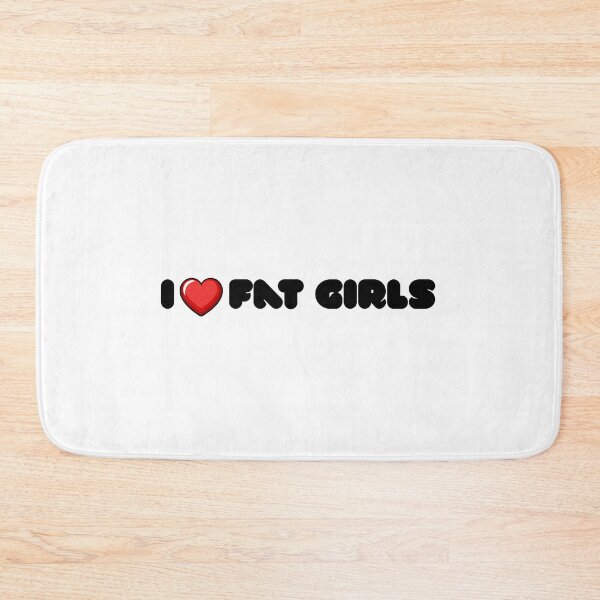 Item preview, Hilarious I Love Fat Girls / Chicks Big Thick Ladies Fandom Sex Hookups Novelty Fun  designed and sold by BuyShirtsOnline.