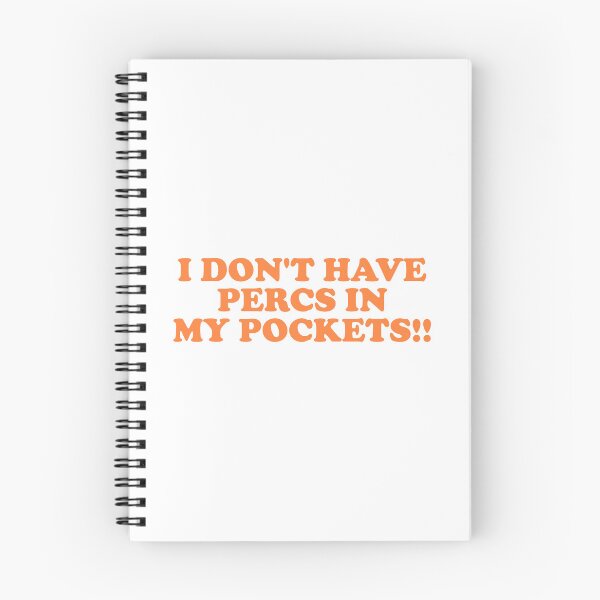 Item preview, I Don’t Have Percs in My Pockets T-Shirt designed and sold by ChungusLiving.