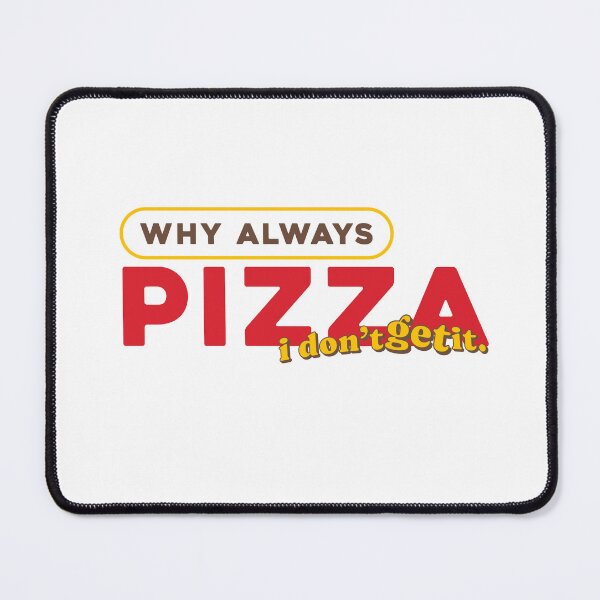 Item preview, Why Always Pizza Retro Quote Shirt designed and sold by heyyoyeah63.