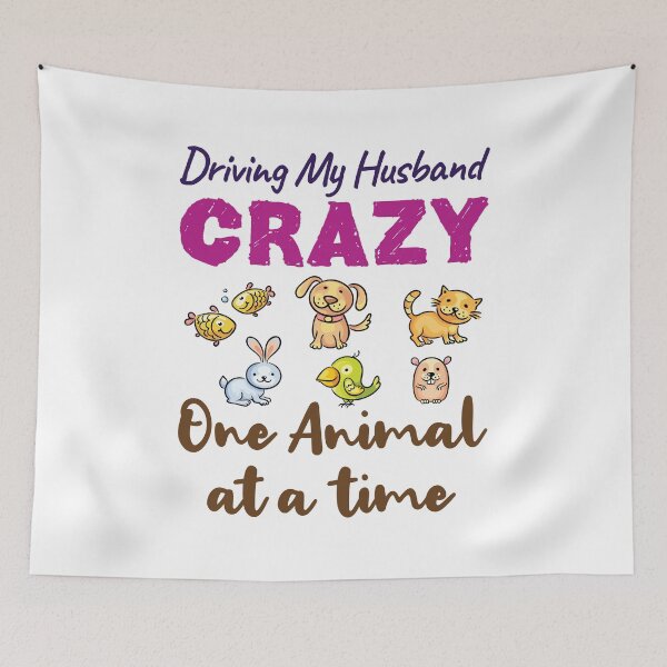 Item preview, Driving My Husband Crazy One Animal at a Time designed and sold by jaygo.
