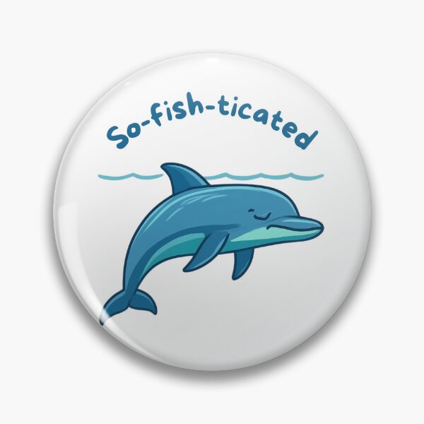Item preview, So-fish-ticated Cute Dolphin Sea Animal Pun designed and sold by Inka Moon Design.