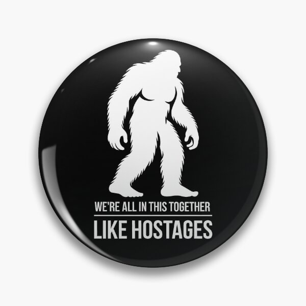 Item preview, We're All In This Together Like Hostages designed and sold by Millsoft.