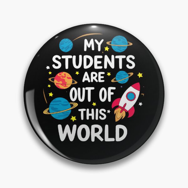 Item preview, My Students Are Out Of This World designed and sold by SiarheiYur.