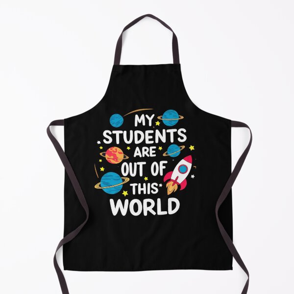 Item preview, My Students Are Out Of This World designed and sold by SiarheiYur.