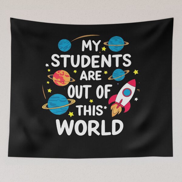 Item preview, My Students Are Out Of This World designed and sold by SiarheiYur.