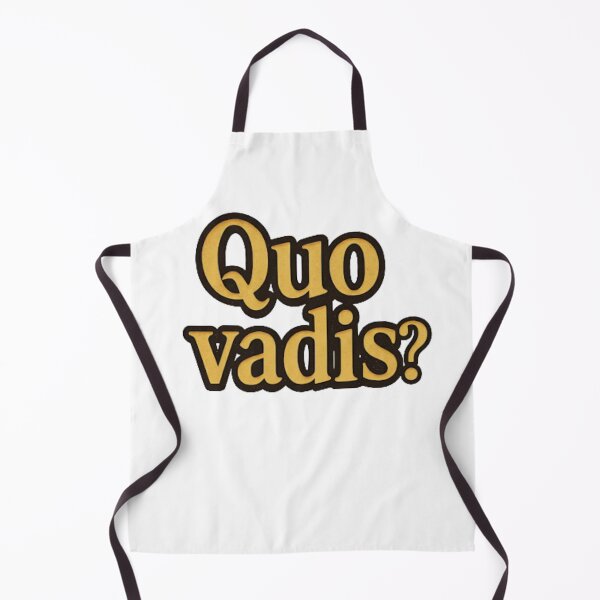 Item preview, Quo Vadis Latin Philosophy Quote where are you going, designed and sold by Supergrafix07.