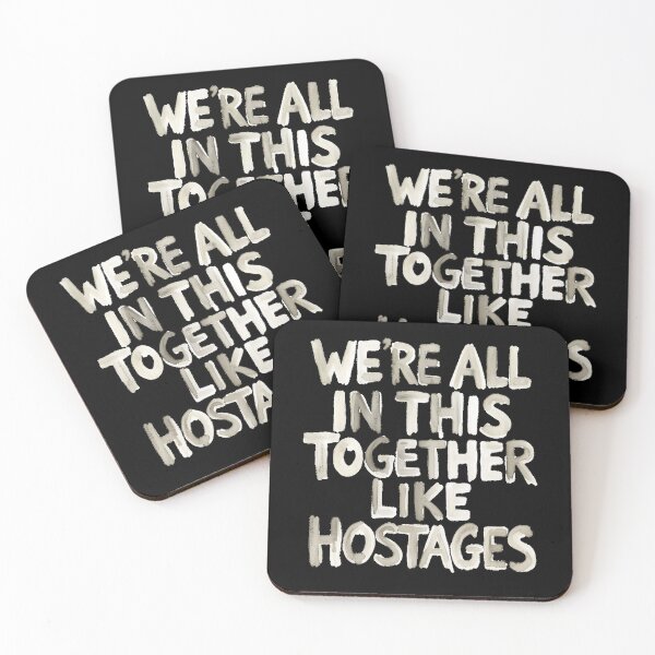 Item preview, We're All In This Together Like Hostages designed and sold by Millsoft.