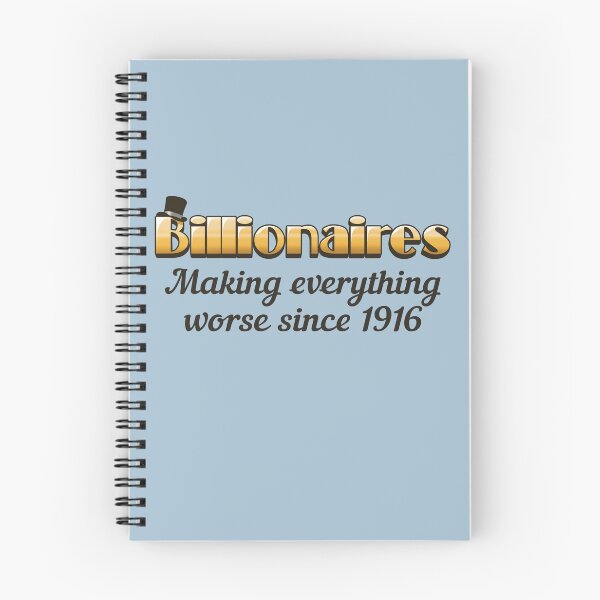 Item preview, Billionaires Make Everything Worse designed and sold by WatershipBound.