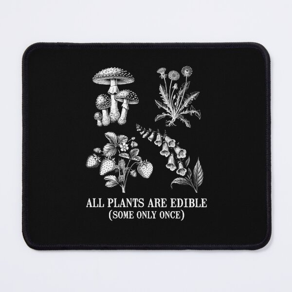 Item preview, All Plants are Edible. Some Only Once. Funny Plant designed and sold by Randomera.