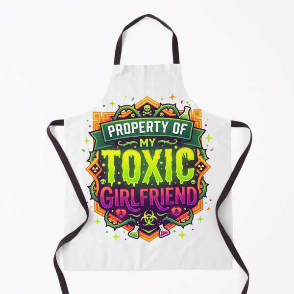 Item preview, toxic girlfriend, toxic gf, funny toxic gf, relationship memes, toxic love designed and sold by TrueArtVibes.