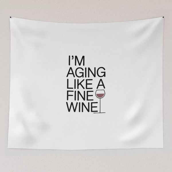 Item preview, I’m Aging Like A Fine Wine - Minimalist Typography Wine Lover Design Elegant Wine Quote designed and sold by ArcticFoxStudio.