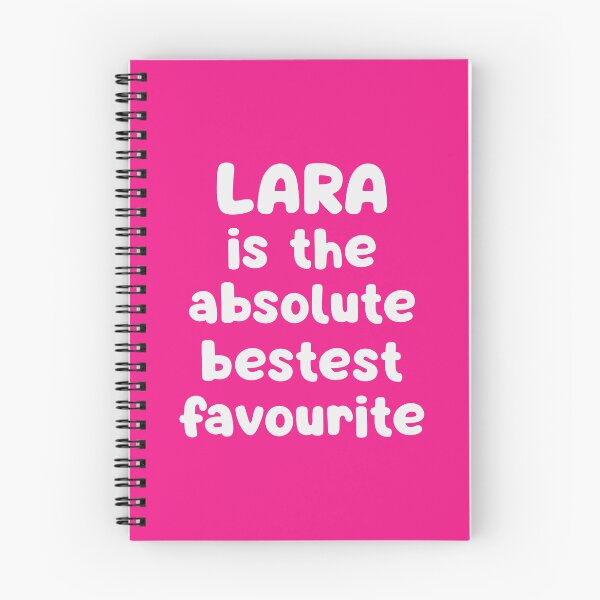 Item preview, Lara Is The Absolute Bestest Favourite designed and sold by glowdesigns.