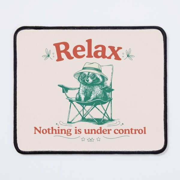 Item preview, Chill Raccoon Vintage, Relax Nothing Is Under Control Trash Panda, Summer Racoon, Raccoon Chilling Vibes designed and sold by toongstudio.
