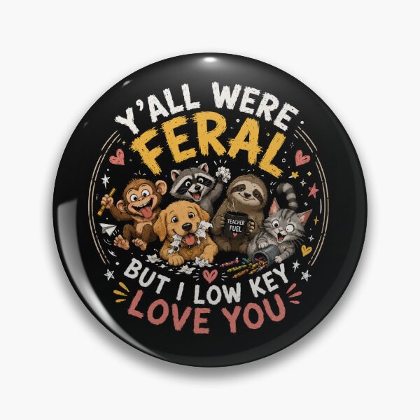 Item preview, Y’all Were Feral But I Low Key Love You – Funny Teacher Shirt Cute Classroom Chaos designed and sold by La-Nuna.