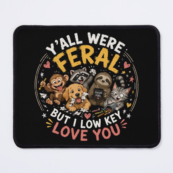 Item preview, Y’all Were Feral But I Low Key Love You – Funny Teacher Shirt Cute Classroom Chaos designed and sold by La-Nuna.