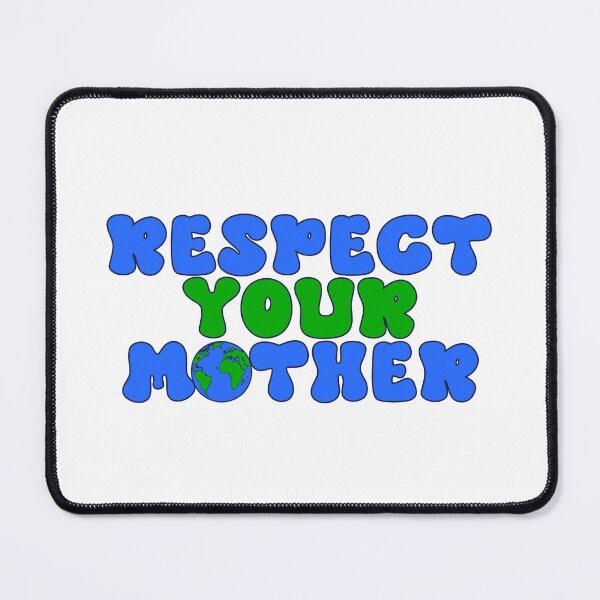 Item preview, Respect Your Mother - Groovy Earth Day Slogan designed and sold by ModdiesColors.
