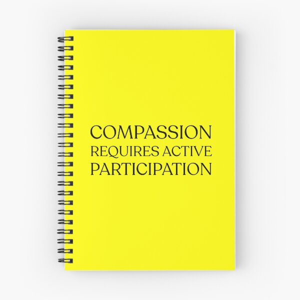 Item preview, Compassion Requires Active Partipation designed and sold by mimsythe1st.