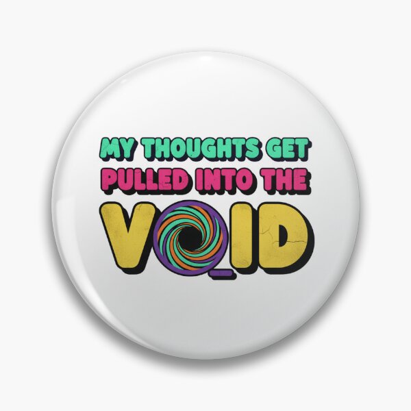 Item preview, My thoughts get pulled into void designed and sold by Brainy_Prints.