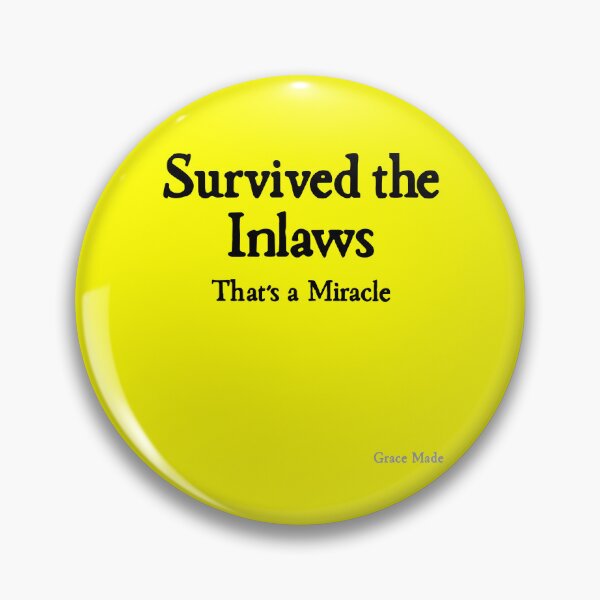 Item preview, Survived the Inlaws, That's a Miracle designed and sold by GraceMadeArt.