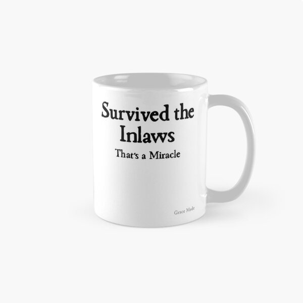 Item preview, Survived the Inlaws, That's a Miracle designed and sold by GraceMadeArt.