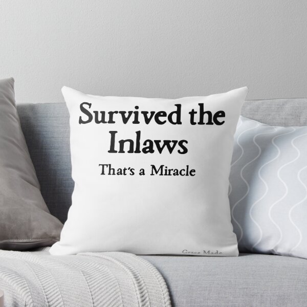 Item preview, Survived the Inlaws, That's a Miracle designed and sold by GraceMadeArt.