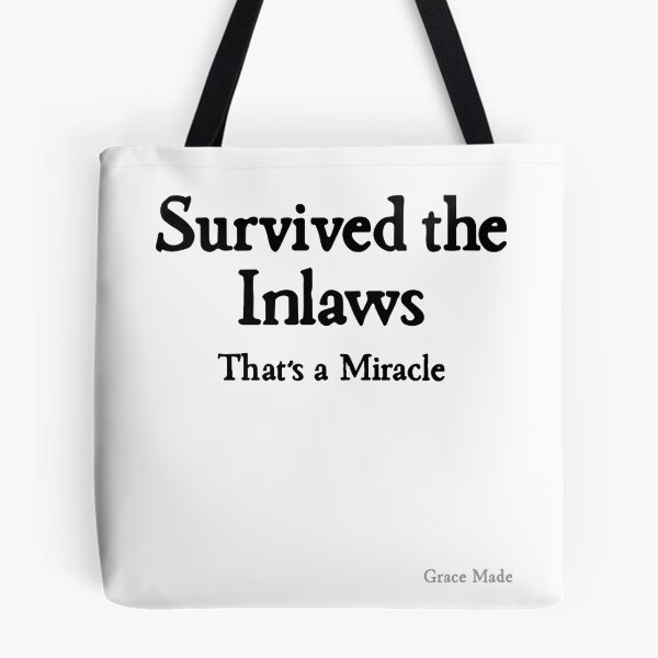 Item preview, Survived the Inlaws, That's a Miracle designed and sold by GraceMadeArt.