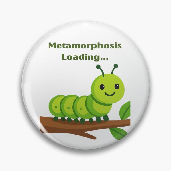 Item preview, Metamorphosis Loading | Cute Caterpillar Growth & Self Care designed and sold by Inka Moon Design.